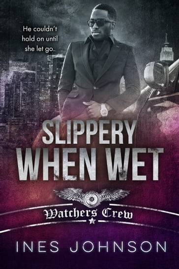 Slippery When Wet - Ines Johnson