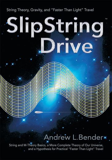 Slipstring Drive - Andrew Bender