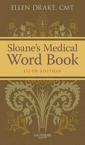 Sloane s Medical Word Book - E-Book