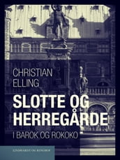 Slotte og herregarde i barok og rokoko