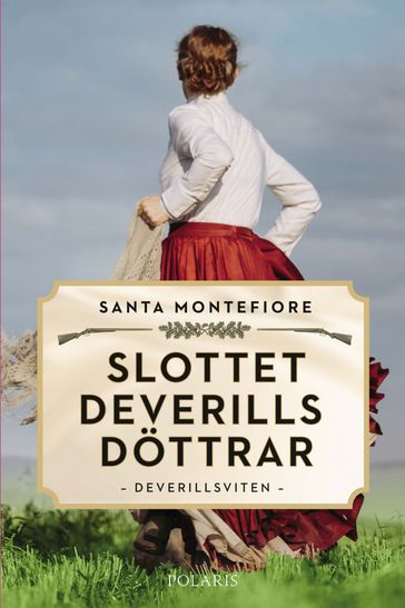 Slottet Deverills döttrar - Carina Jansson - Santa Montefiore - Niklas Lindblad