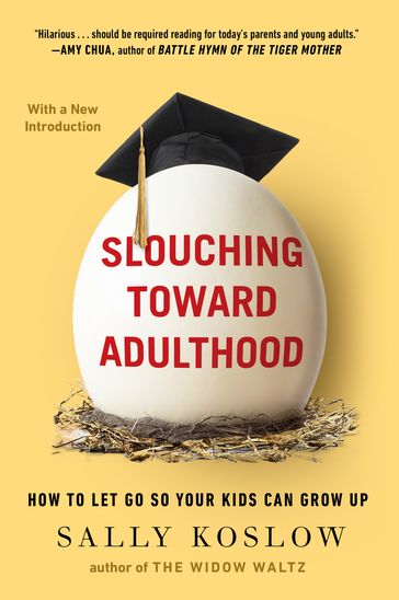 Slouching Toward Adulthood - Sally Koslow