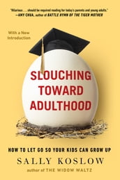 Slouching Toward Adulthood