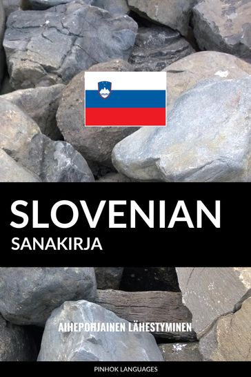 Slovenian sanakirja: Aihepohjainen lähestyminen - Pinhok Languages