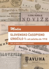 Slovensko asopisno izroilo 1 - Od zaetka do 1918