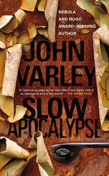 Slow Apocalypse - John Varley