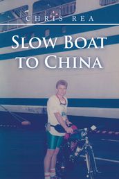 Slow Boat to China