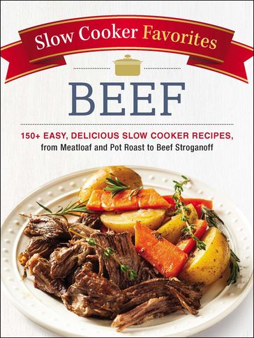 Slow Cooker Favorites Beef - Adams Media