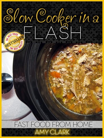 Slow Cooker in a Flash - Amy Clark