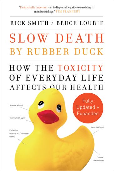Slow Death by Rubber Duck Fully Expanded and Updated - Rick Smith - Bruce Lourie
