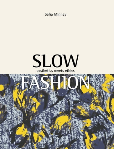 Slow Fashion - Safia Minney