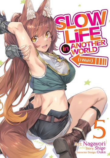 Slow Life In Another World (I Wish!) (Manga) Vol. 5 - Shige - Nagayori