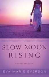 Slow Moon Rising ( Book #3)