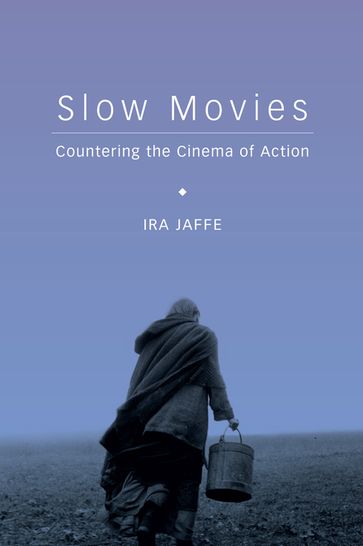 Slow Movies - Ira Jaffe
