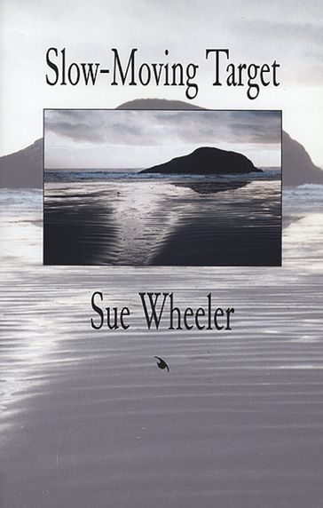 Slow-Moving Target - Sue Wheeler