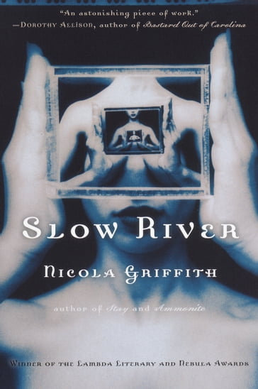 Slow River - Nicola Griffith