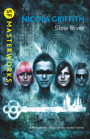 Slow River - Nicola Griffith