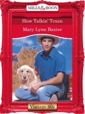 Slow Talkin  Texan (Mills & Boon Vintage Desire)