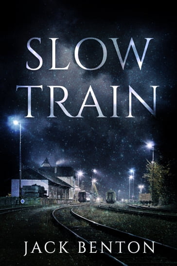 Slow Train - Jack Benton