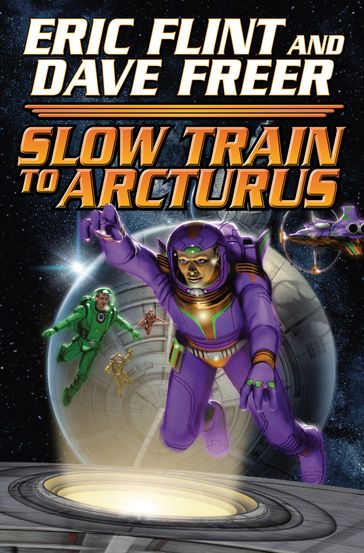 Slow Train to Arcturus - Dave Freer - Eric Flint