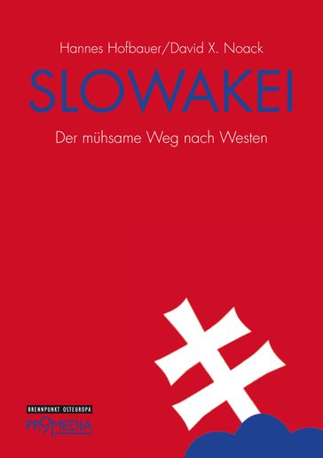 Slowakei - David X. Noack - Hannes Hofbauer
