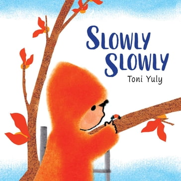 Slowly Slowly - Toni Yuly