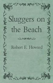 Sluggers on the Beach