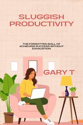 Sluggish Productivity