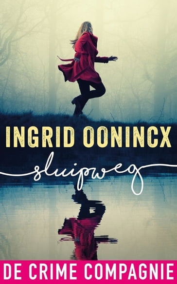 Sluipweg - Ingrid Oonincx