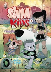 Slum Kids - Tome 1
