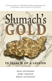 Slumach s Gold: In Search of a Legend
