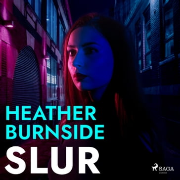 Slur - Heather Burnside