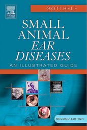 Small Animal Ear Diseases - E-Book