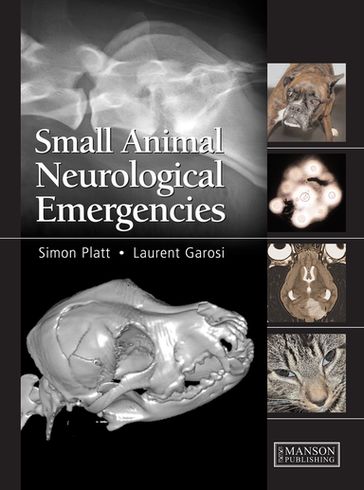 Small Animal Neurological Emergencies - Laurent Garosi - Simon Platt