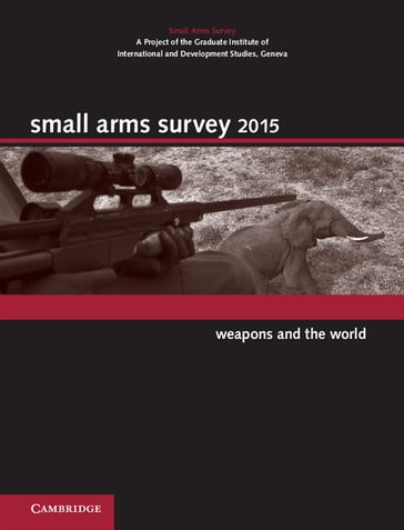 Small Arms Survey 2015 - Cambridge University Press