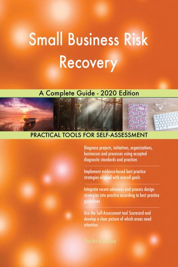 Small Business Risk Recovery A Complete Guide - 2020 Edition - Gerardus Blokdyk