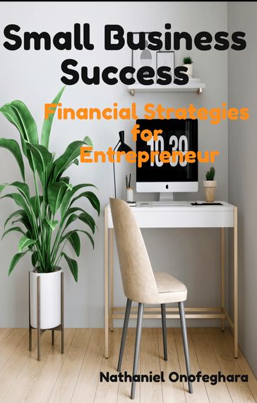 Small Business Success - Nathaniel Onofeghara