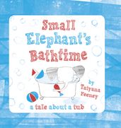 Small Elephant s Bathtime