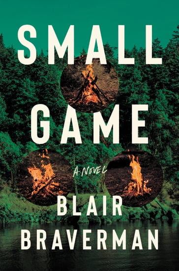Small Game - Blair Braverman