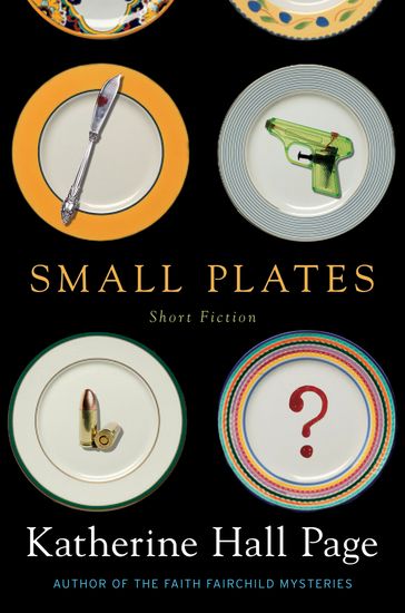 Small Plates - Katherine Hall Page