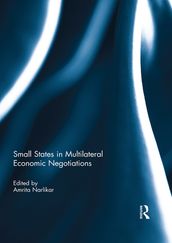 Small States in Multilateral Economic Negotiations