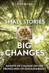 Small Stories, Big Changes