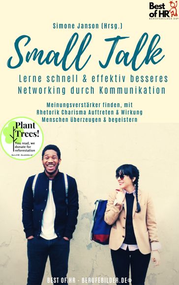 Small Talk  Lerne schnell & effektiv besseres Networking durch Kommunikation - Simone Janson