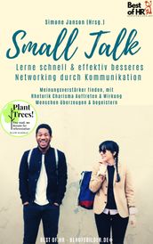 Small Talk  Lerne schnell & effektiv besseres Networking durch Kommunikation