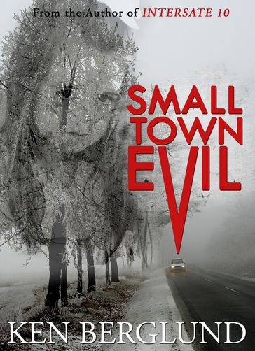 Small Town Evil - Ken Berglund