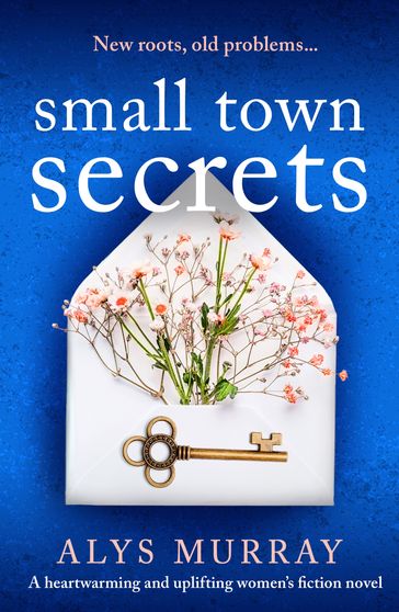 Small Town Secrets - Alys Murray