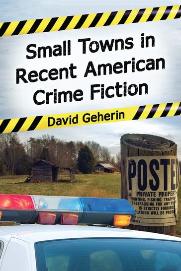 Small Towns in Recent American Crime Fiction - David Geherin