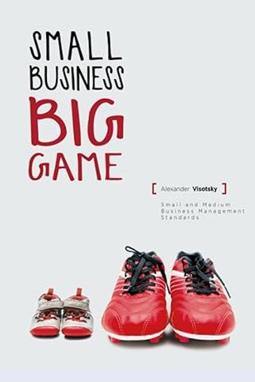 Small business. Big game - Alexander Visotsky