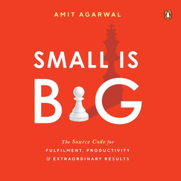 Small is Big - Amit Agarwal