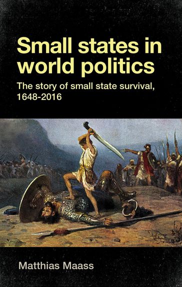 Small states in world politics - Matthias Maass